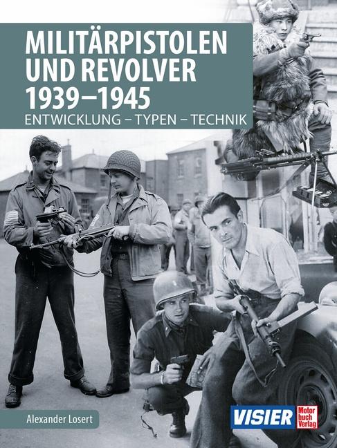 Vorderes Coverbild Militärpistolen und Revolver 1939-1945