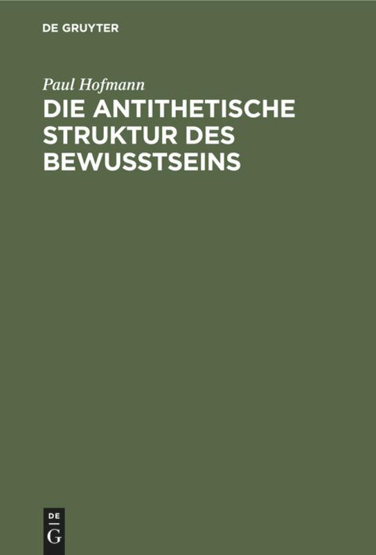 Vorderes Coverbild Die antithetische Struktur des Bewußtseins
