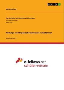 Vorderes Coverbild Planungs- und Organisationsprozesse in Arztpraxen