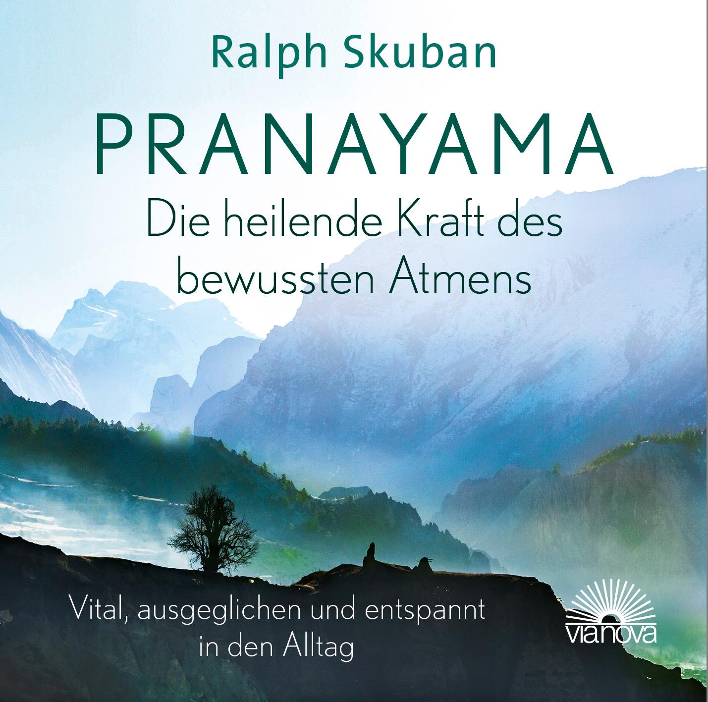 Vorderes Coverbild Pranayama - Die heilende Kraft des bewussten Atmens