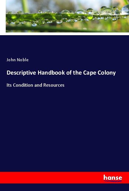 Vorderes Coverbild Descriptive Handbook of the Cape Colony