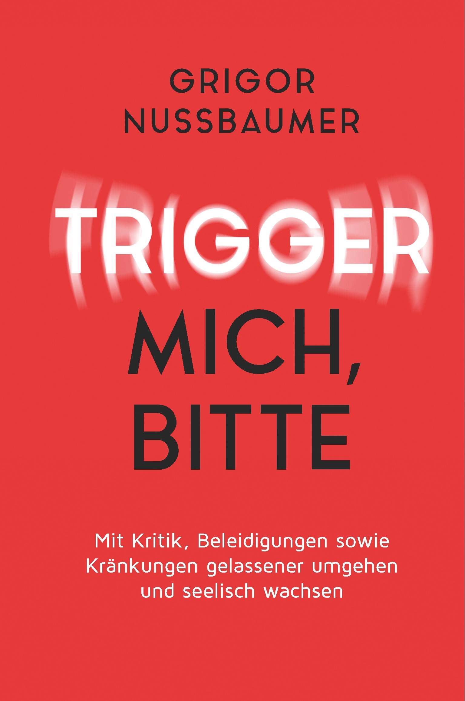 Vorderes Coverbild Trigger mich, bitte!