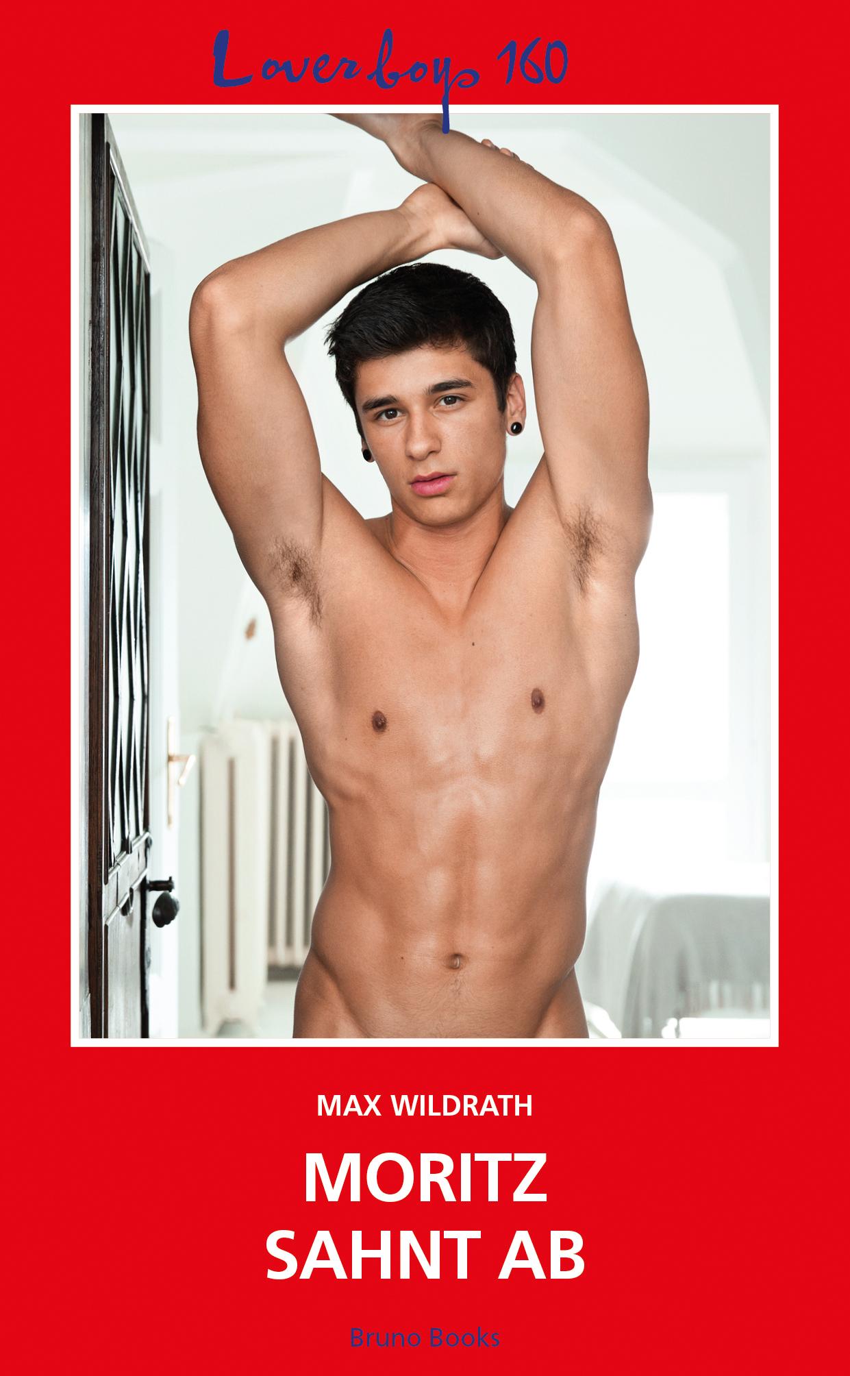 Vorderes Coverbild Loverboys 160: Moritz sahnt ab
