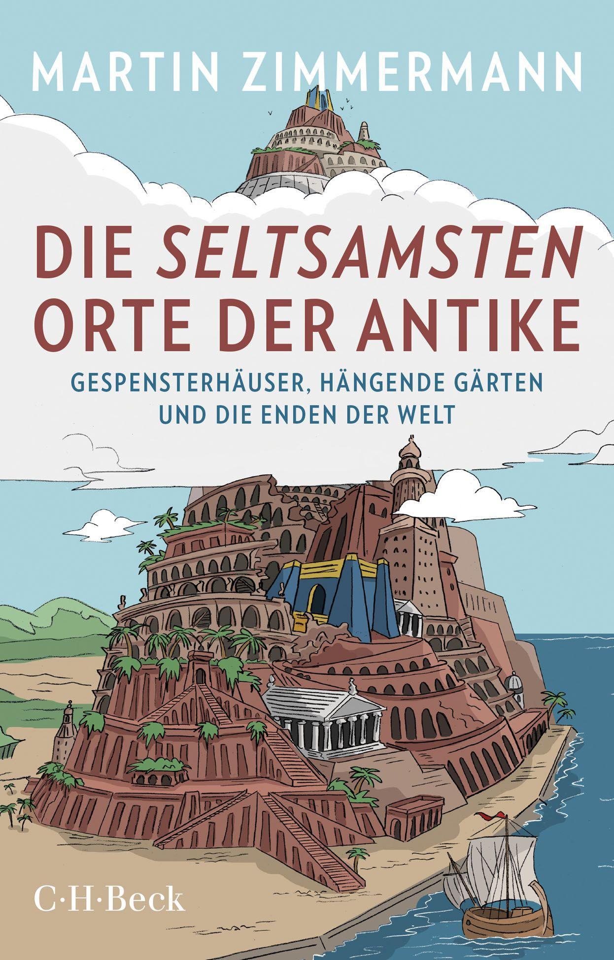 Vorderes Coverbild Die seltsamsten Orte der Antike