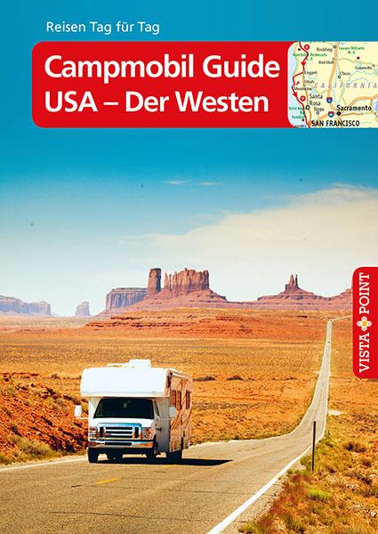 Vorderes Coverbild Campmobil Guide USA - Der Westen - VISTA POINT Reiseführer Reisen Tag für Tag