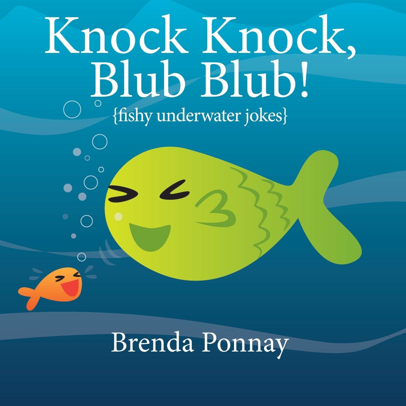 Vorderes Coverbild Knock Knock, Blub Blub!