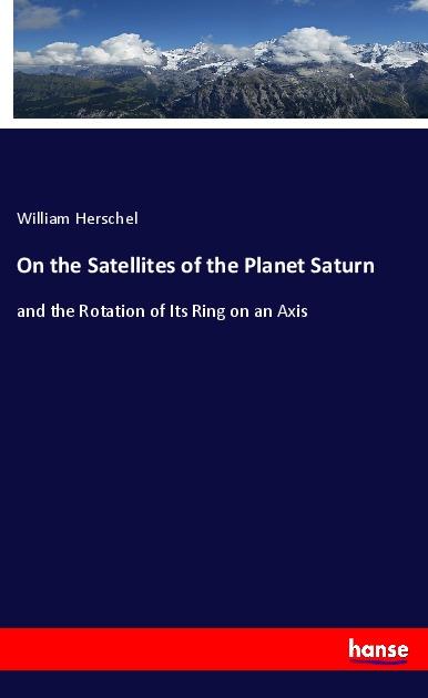Vorderes Coverbild On the Satellites of the Planet Saturn