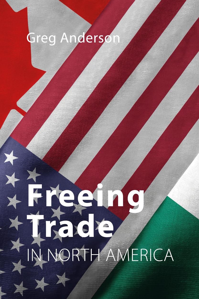 Vorderes Coverbild Freeing Trade in North America