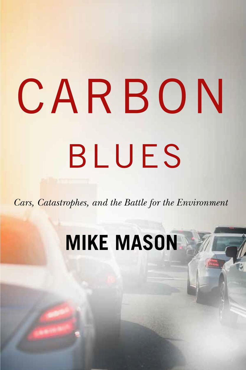 Vorderes Coverbild Carbon Blues: Cars, Catastrophes, and the Battle for the Environment