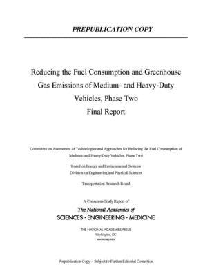 Vorderes Coverbild Reducing Fuel Consumption and Greenhouse Gas Emissions of Medium- And Heavy-Duty Vehicles, Phase Two