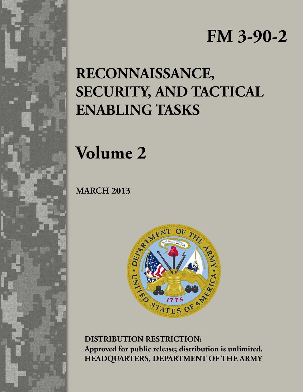 Vorderes Coverbild Reconnaissance, Security, and Tactical Enabling Tasks - Volume 2 (FM 3-90-2)