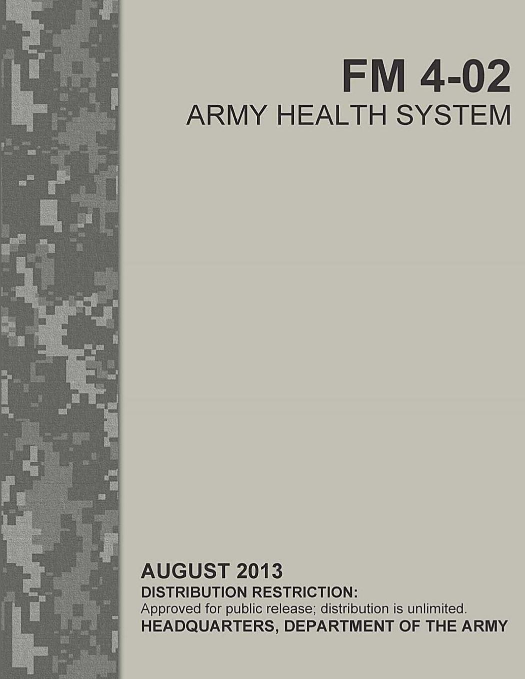 Vorderes Coverbild Army Health System (FM 4-02) (ATTP 4-02)