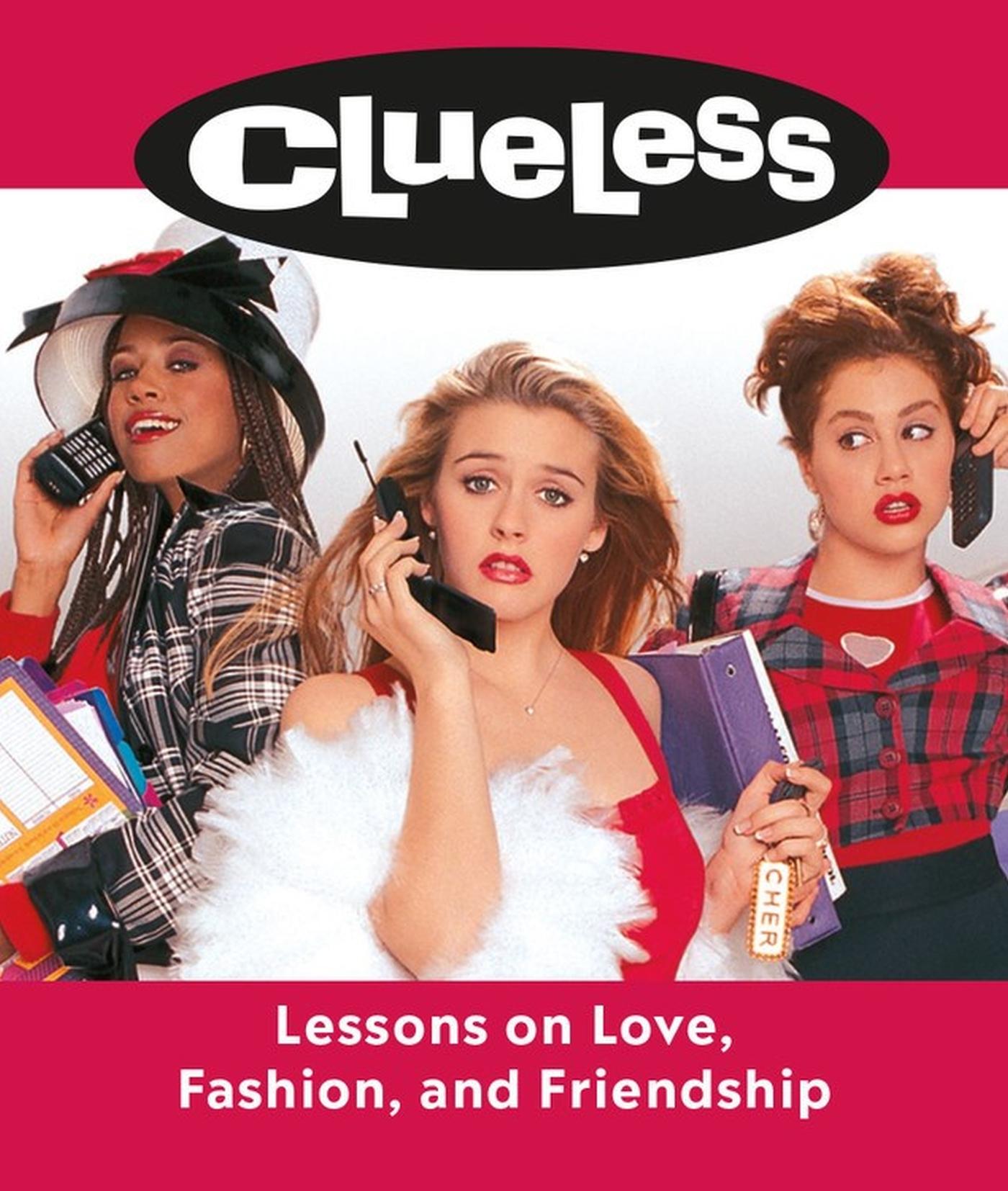 Vorderes Coverbild Clueless: Lessons on Love, Fashion, and Friendship