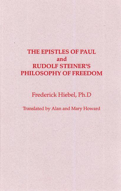 Vorderes Coverbild The Epistles of Saint Paul and Rudolf Steiner's Philosophy of Freedom