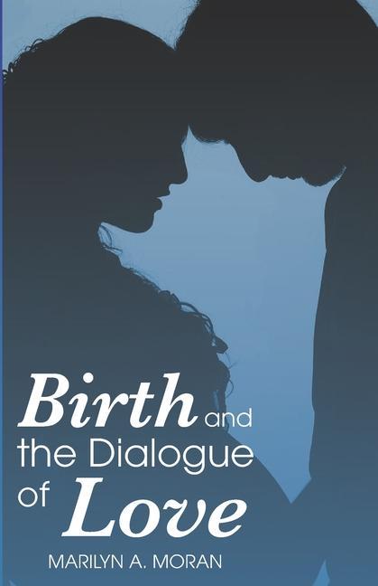 Vorderes Coverbild Birth and the Dialogue of Love