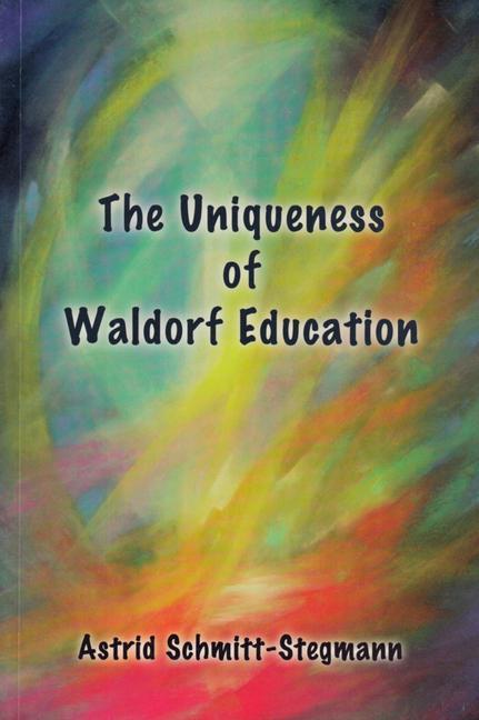Vorderes Coverbild The Uniqueness of Waldorf Education