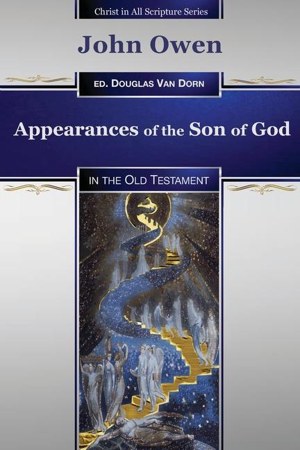 Vorderes Coverbild Appearances of the Son of God: in the Old Testament