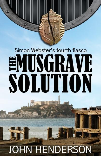 Vorderes Coverbild The Musgrave Solution: Simon Webster's Fourth Fiasco