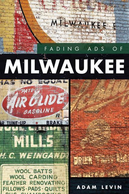 Vorderes Coverbild Fading Ads of Milwaukee