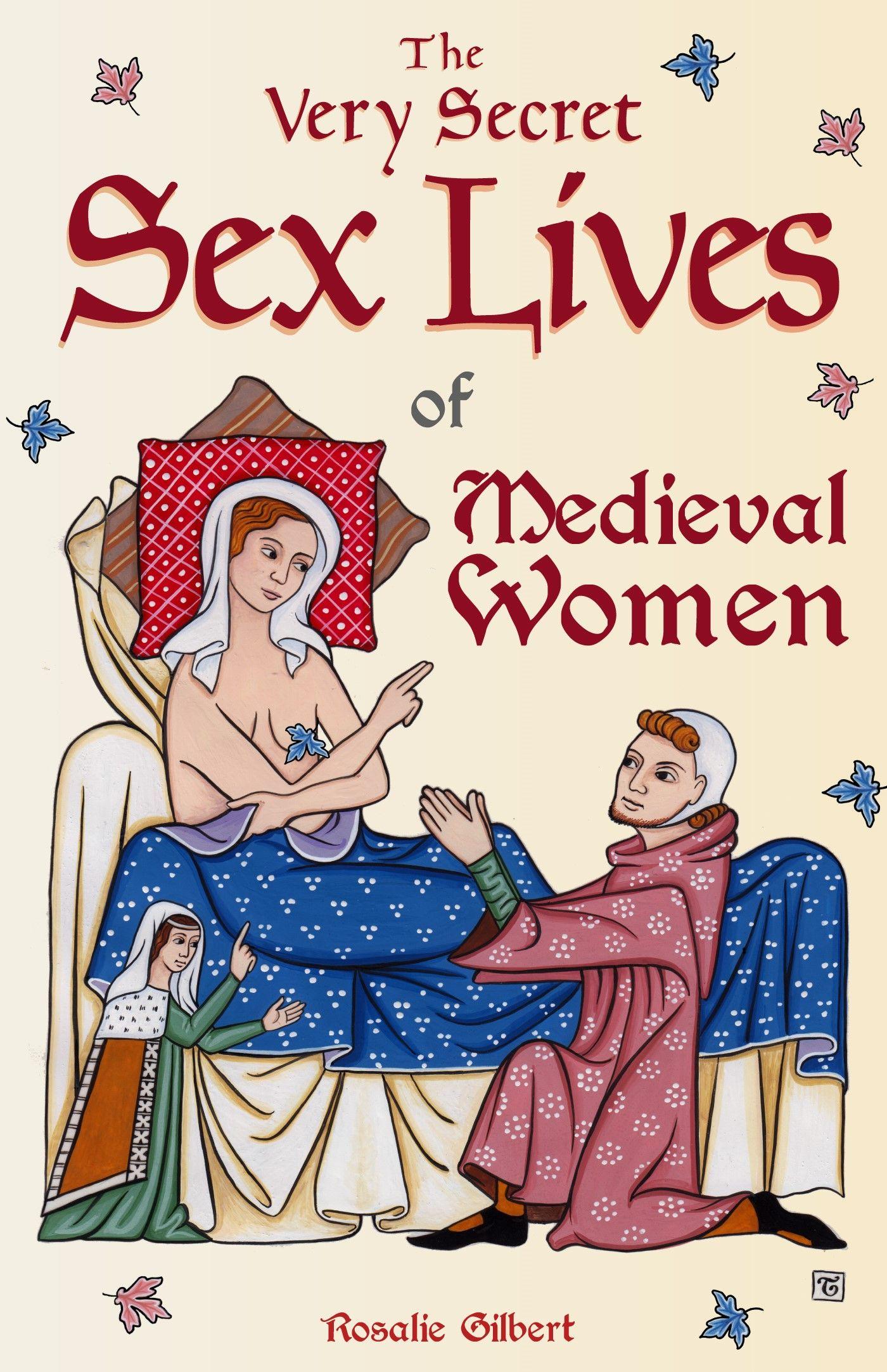 Vorderes Coverbild The Very Secret Sex Lives of Medieval Women