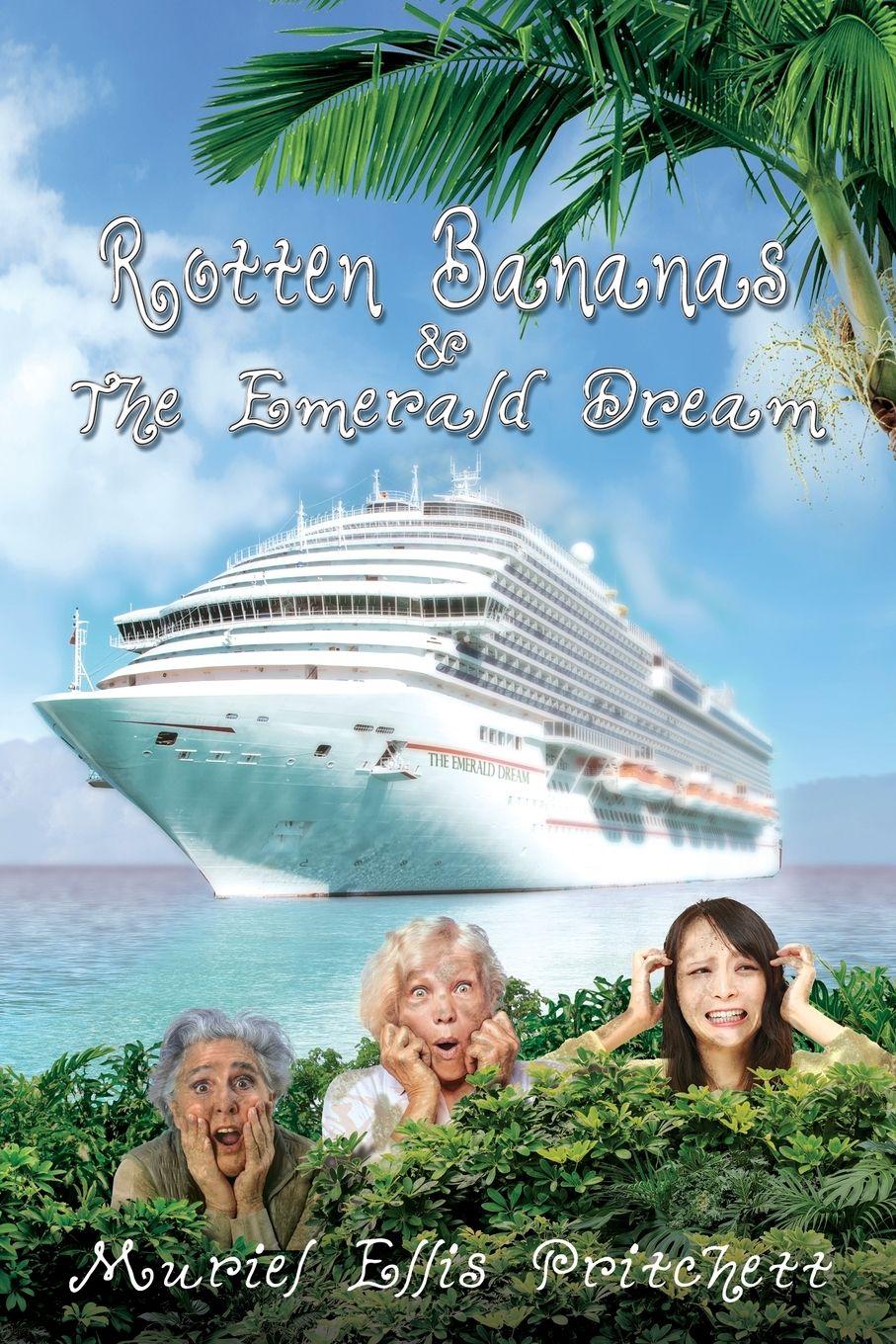 Vorderes Coverbild Rotten Bananas and the Emerald Dream