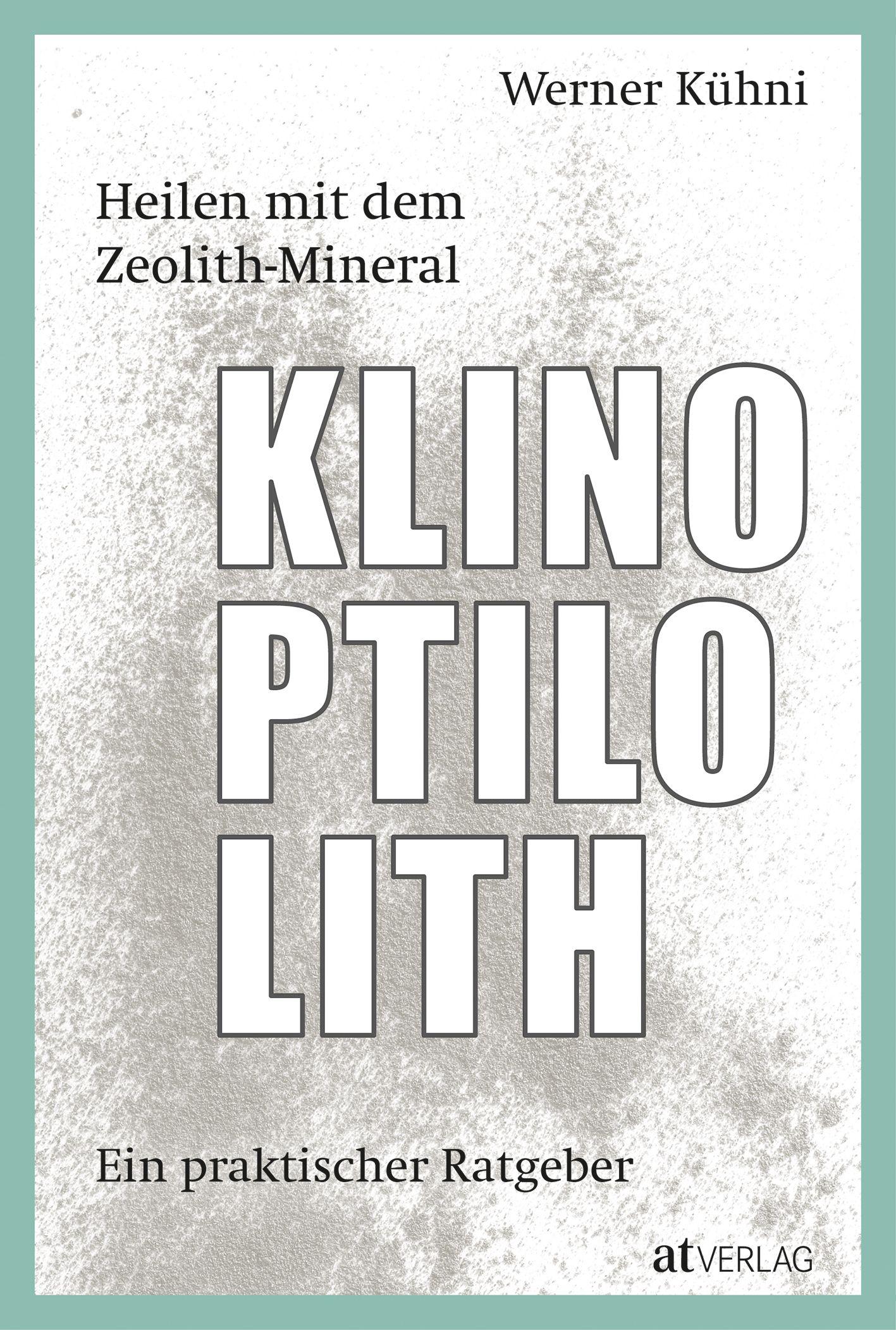 Vorderes Coverbild Heilen mit dem Zeolith-Mineral Klinoptilolith