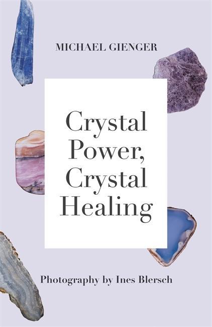 Vorderes Coverbild Crystal Power, Crystal Healing: The Complete Handbook