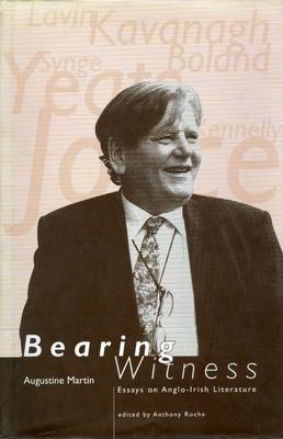 Vorderes Coverbild Bearing Witness: Essays on Anglo-Irish Literature