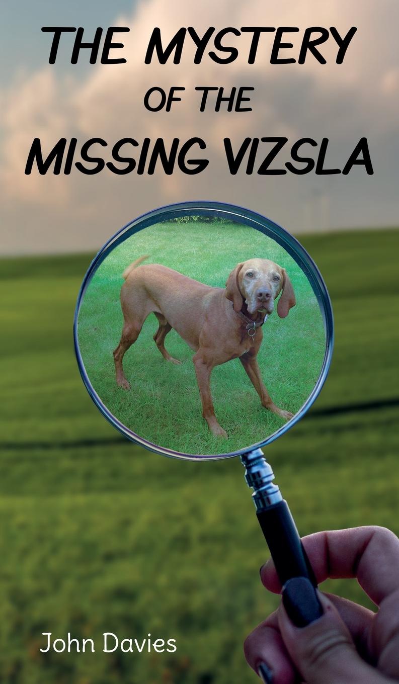 Vorderes Coverbild The Mystery of the Missing Vizsla