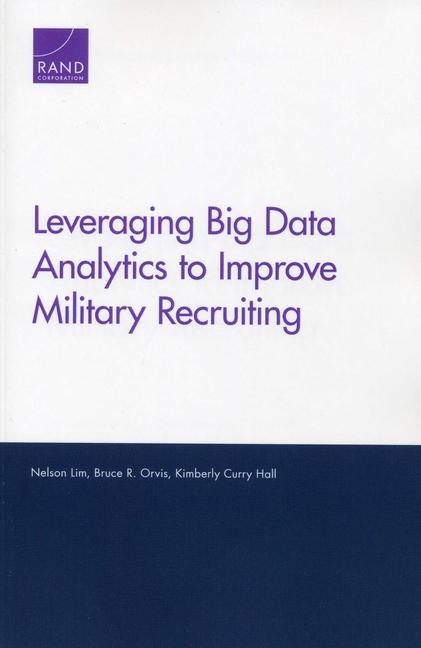 Vorderes Coverbild Leveraging Big Data Analytics to Improve Military Recruiting