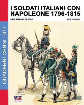 Vorderes Coverbild I soldati italiani con Napoleone 1796-1815