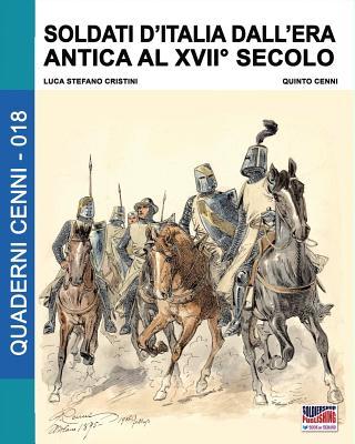 Vorderes Coverbild Soldati d'Italia dall'era antica al XVII secolo