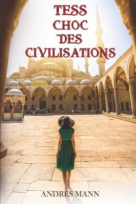 Vorderes Coverbild Tess - Choc des Civilisations