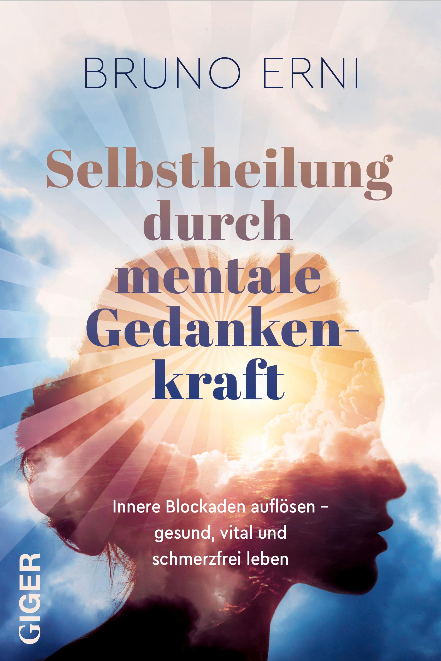 Vorderes Coverbild Selbstheilung durch mentale Gedankenkraft