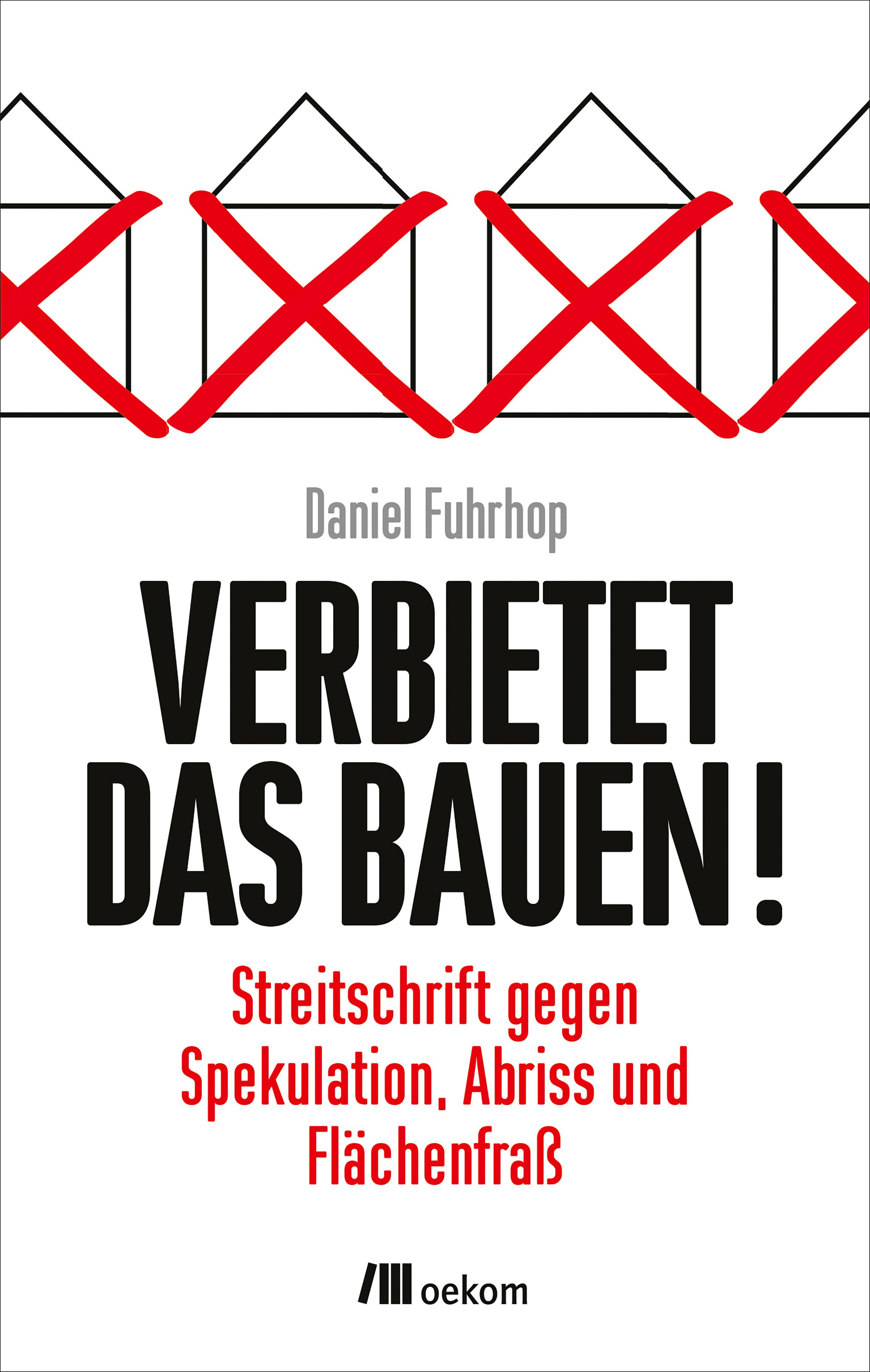 Vorderes Coverbild Verbietet das Bauen!