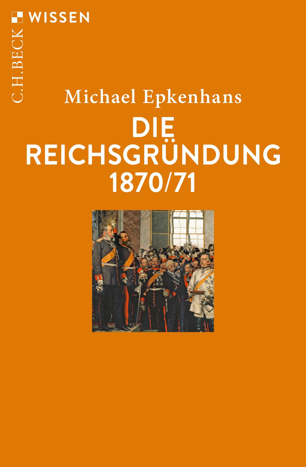 Vorderes Coverbild Die Reichsgründung 1870/71
