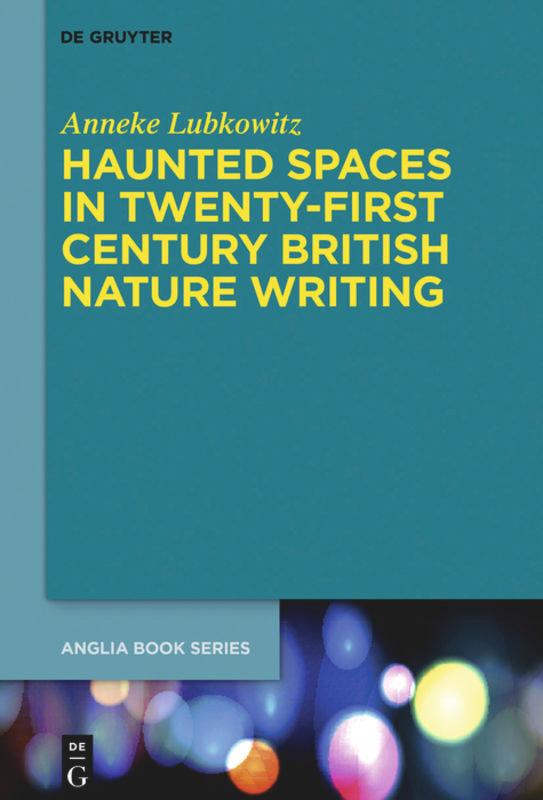 Vorderes Coverbild Haunted Spaces in Twenty-First Century British Nature Writing