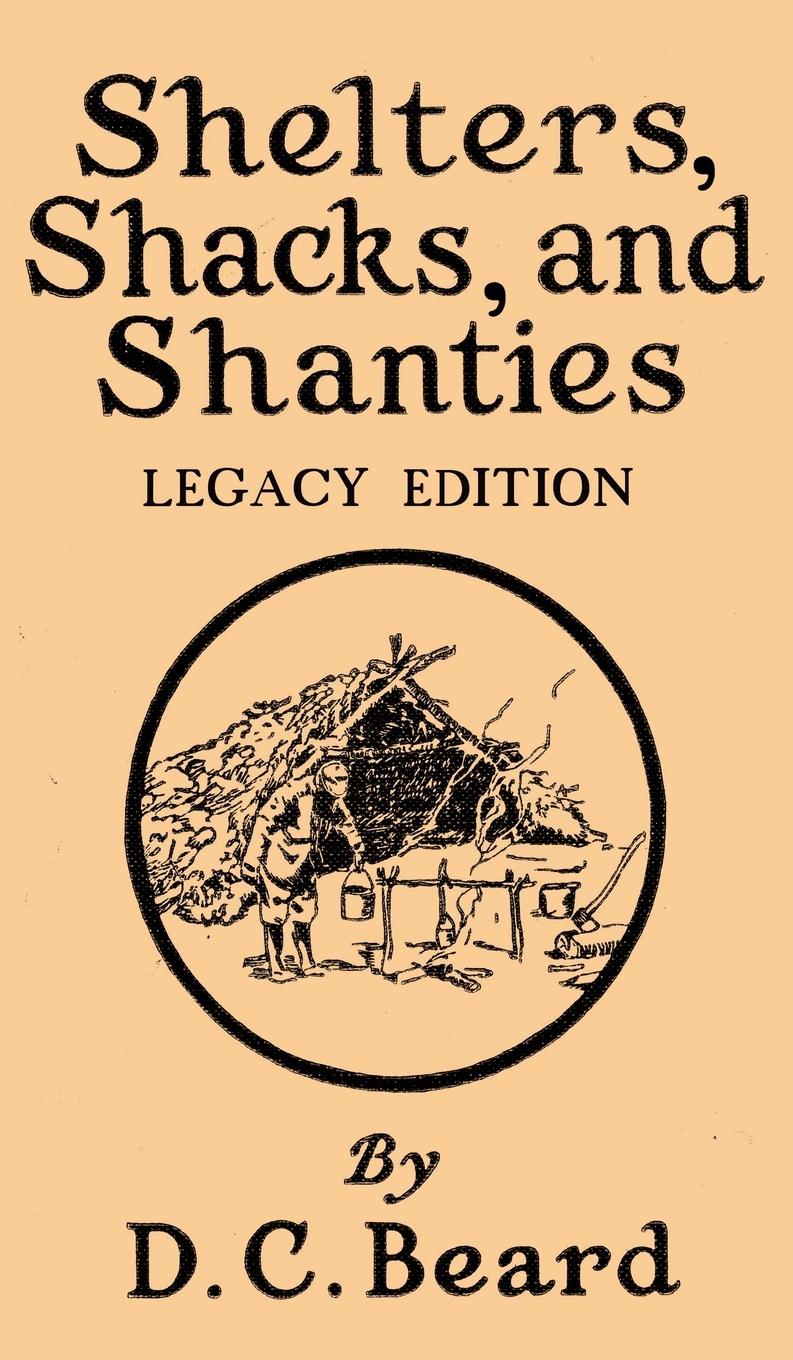 Vorderes Coverbild Shelters, Shacks, And Shanties (Legacy Edition)