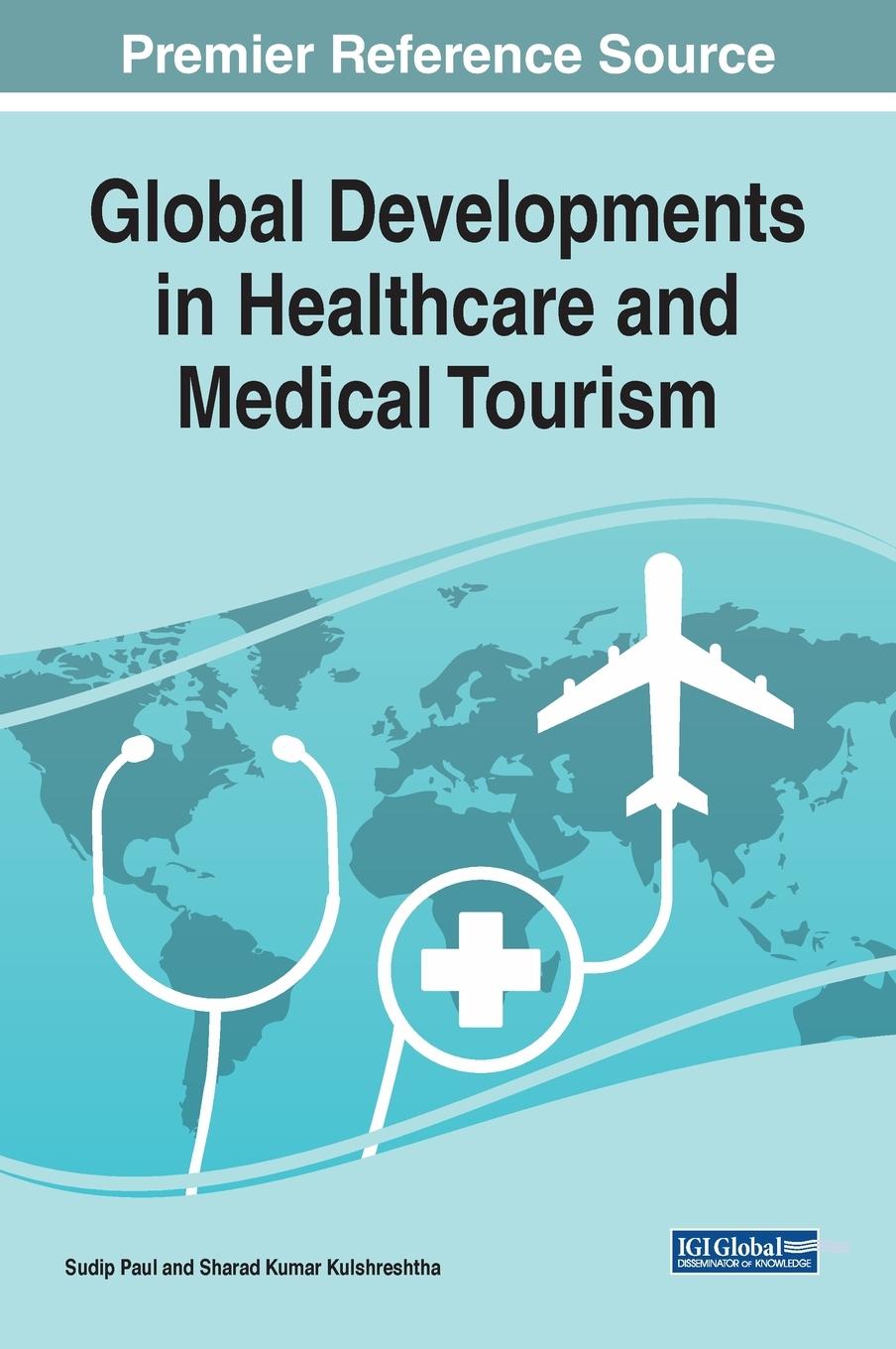 Vorderes Coverbild Global Developments in Healthcare and Medical Tourism