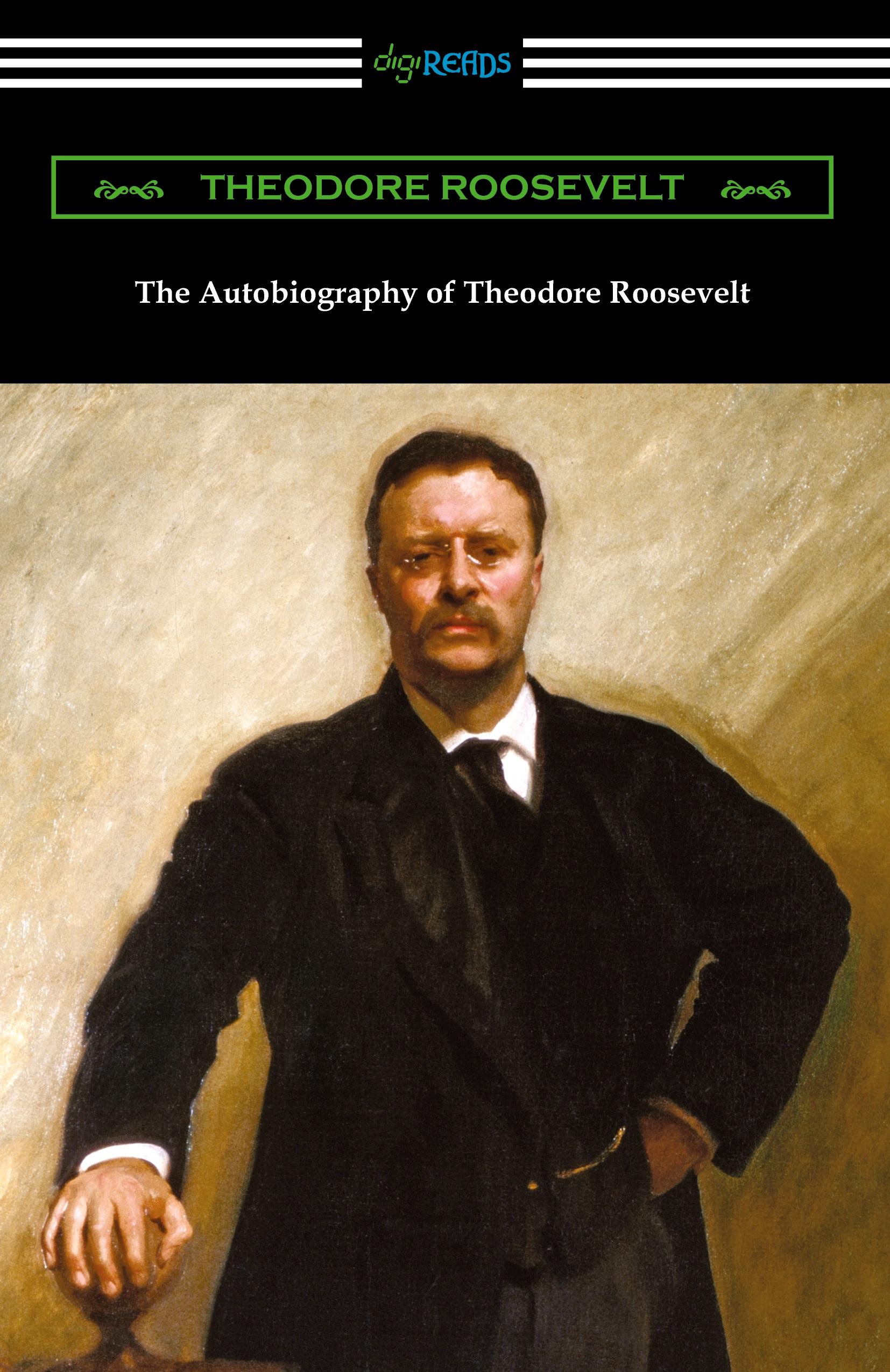 Vorderes Coverbild The Autobiography of Theodore Roosevelt