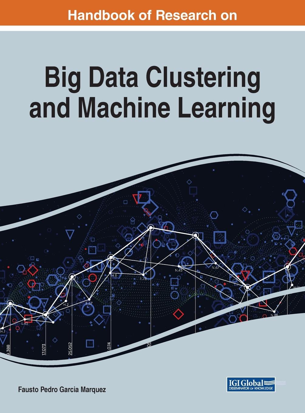 Vorderes Coverbild Handbook of Research on Big Data Clustering and Machine Learning