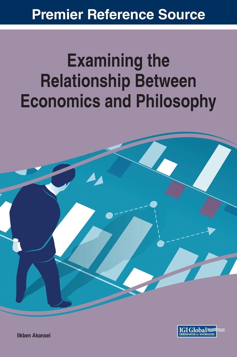 Vorderes Coverbild Examining the Relationship Between Economics and Philosophy