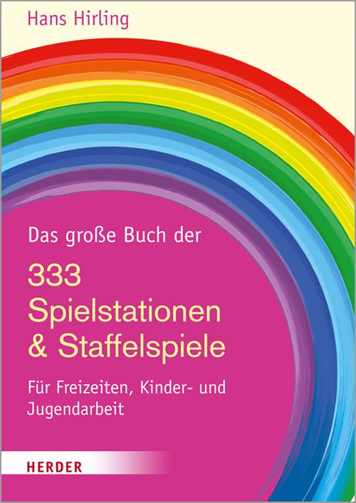 Vorderes Coverbild Das große Buch der 333 Spielstationen & Staffelspiele