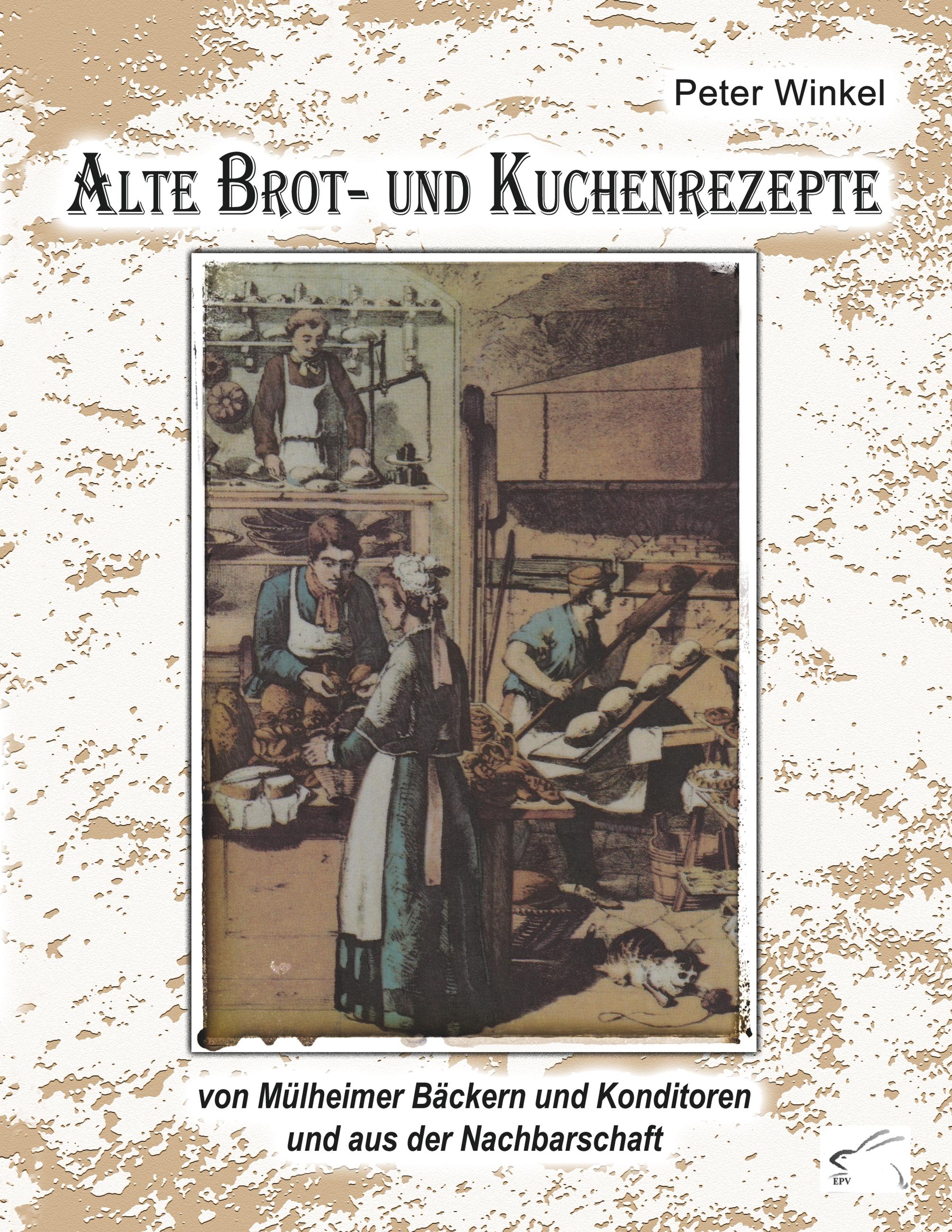 Vorderes Coverbild Alte Brot- und Kuchenrezepte