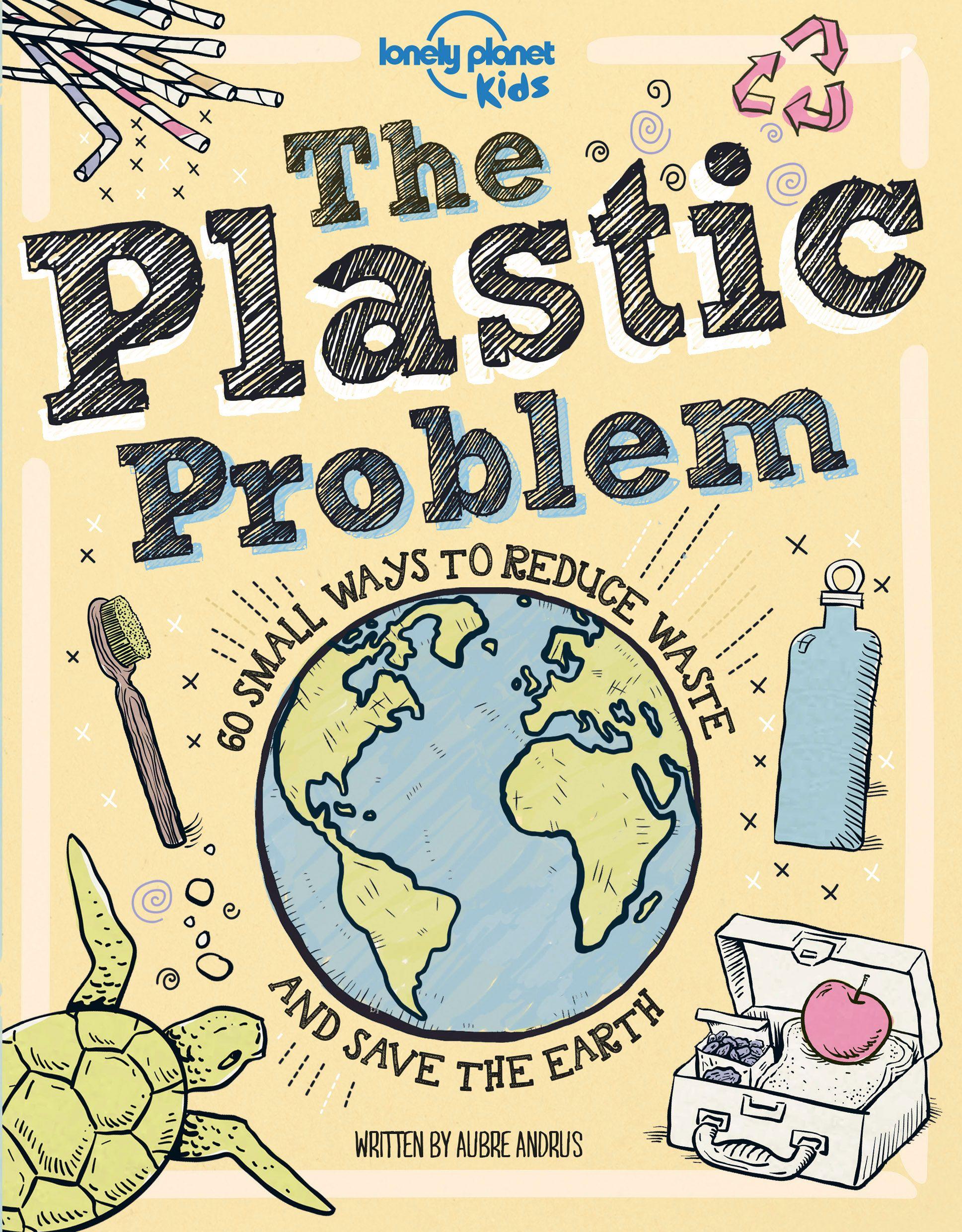 Vorderes Coverbild Lonely Planet Kids The Plastic Problem