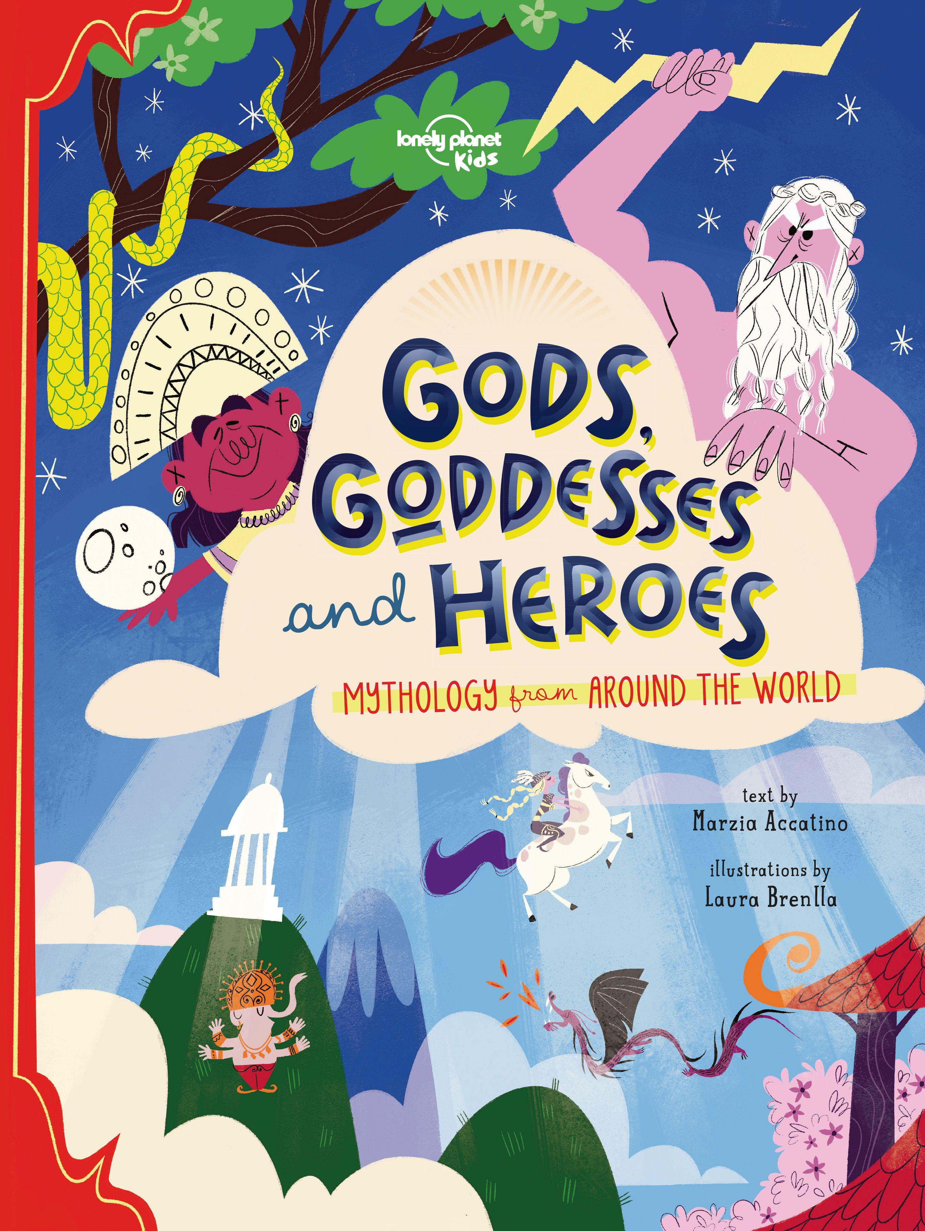 Vorderes Coverbild Lonely Planet Kids Gods, Goddesses, and Heroes