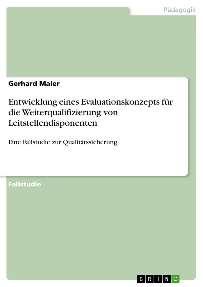 Vorderes Coverbild Entwicklung eines Evaluationskonzepts für die Weiterqualifizierung von Leitstellendisponenten