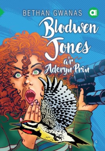 Vorderes Coverbild Cyfres Amdani: Blodwen Jones a'r Aderyn Prin