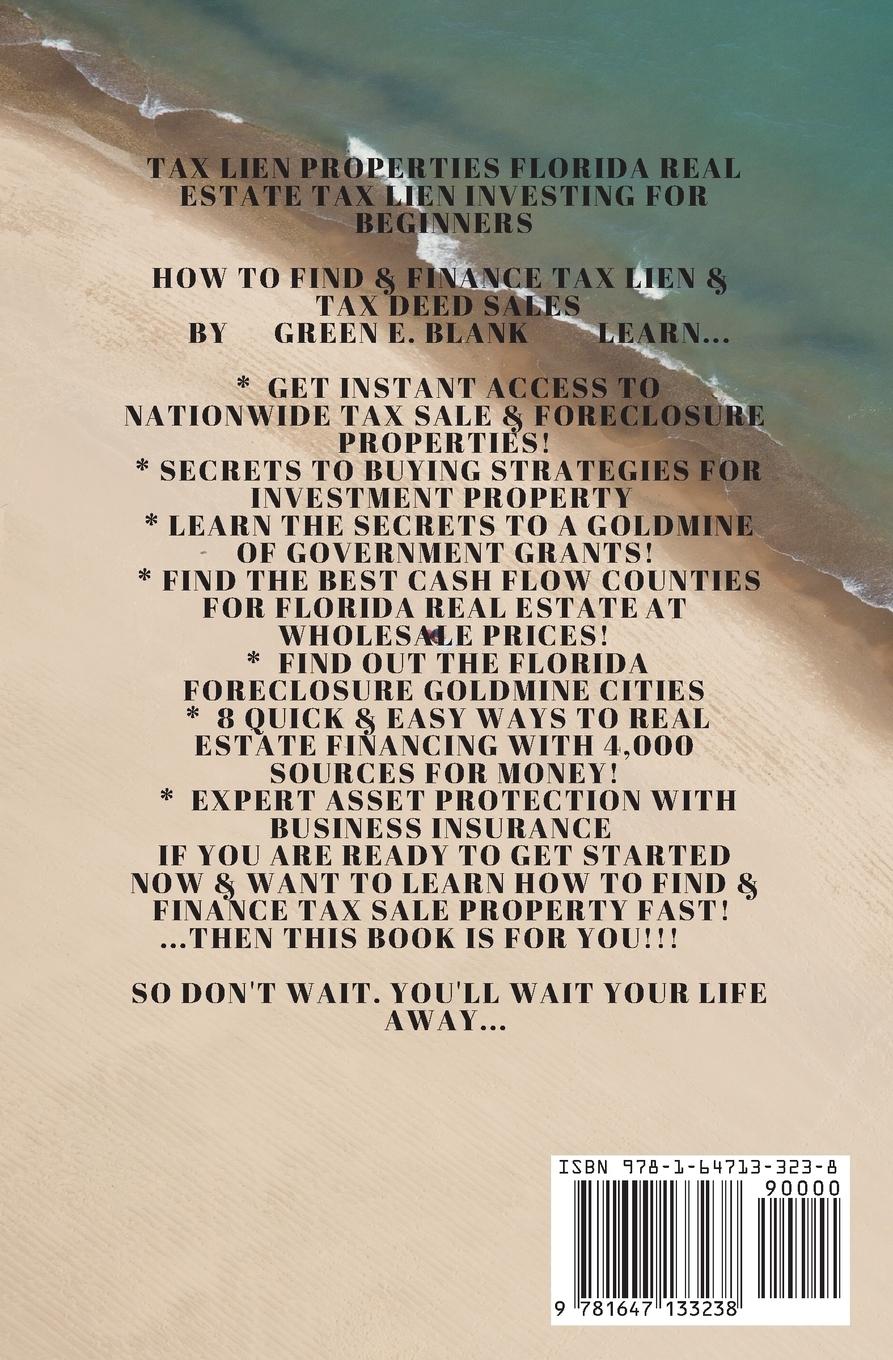 Rückseitencover Tax Lien Properties Florida Real Estate Tax Lien Investing for Beginners
