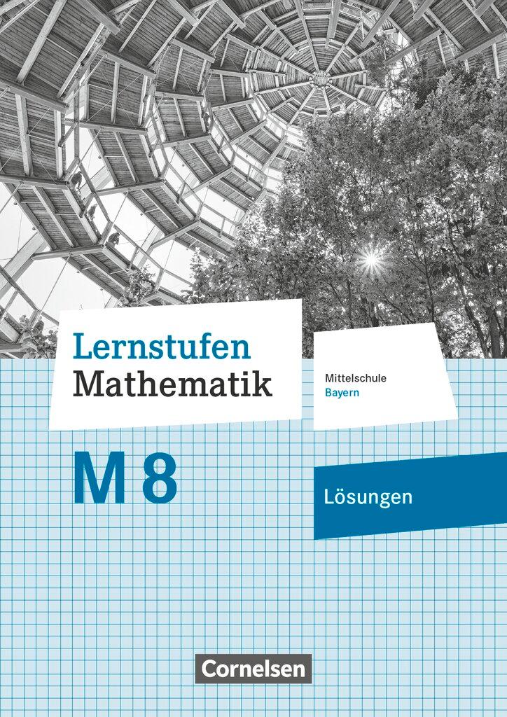 Vorderes Coverbild Lernstufen Mathematik 8. Jahrgangsstufe - Mittelschule Bayern - Lösungen zum Schülerbuch